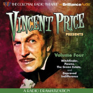 Vincent Price Presents - Volume Four: Four Radio Dramatizations