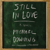 Still in Love: A Novel