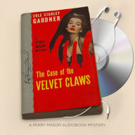 The Case of the Velvet Claws (Perry Mason Series #1)
