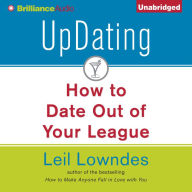 UpDating: How to Date Out of Your League