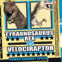 Tyrannosaurus rex vs. Velociraptor: Power Against Speed