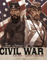 True Stories of the Civil War