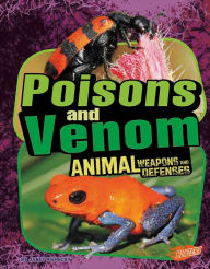 Poisons and Venom: Animal Weapons and Defenses