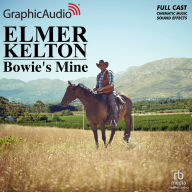Bowie's Mine: Dramatized Adaptation