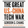 The Great U.S.-China Tech War