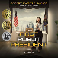 The First Robot President