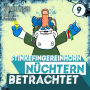 Stinkefingereinhorn: Nüchtern Betrachtet - Folge 9 (Abridged)