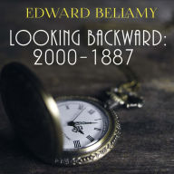 Looking Backward: 2000-1887