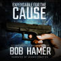 Expendable for the Cause: A Josh Stuart Thriller