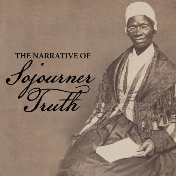 The Narrative of Sojourner Truth