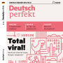 Deutsch lernen Audio - Total viral: Deutsch perfekt Audio 12/19 (Abridged)