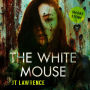 The White Mouse: The Chronicles of Akeratu: Jana