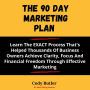 The 90 day Marketing Plan