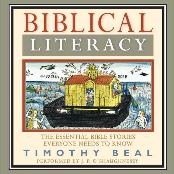 Biblical Literacy: The Essential Bible Stories Everyone Needs to Know