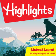 Highlights Listen & Learn!: The History and Geography of El Salvador: An Immersive Audio Study for Grade 4