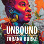 Unbound: My Story of Liberation and the Birth of the Me Too Movement