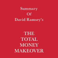 Summary of David Ramsey's The Total Money Makeover