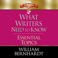 What Writers Need to Know: Essential Topics