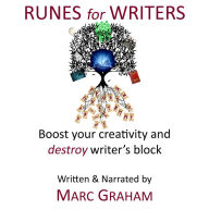 Runes for Writers: Boost Your Creativity and Destroy Writer's Block