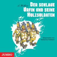 Der schlaue Urfin und seine Holzsoldaten [Smaragdenstadt-Reihe, Band 2 (Ungekürzt)] (Abridged)