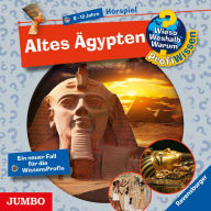Altes Ägypten[Wieso? Weshalb? Warum? PROFIWISSEN Folge 2] (Abridged)