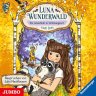 Luna Wunderwald. Ein Waschbär in Wohnungsnot [Band 3] (Abridged)