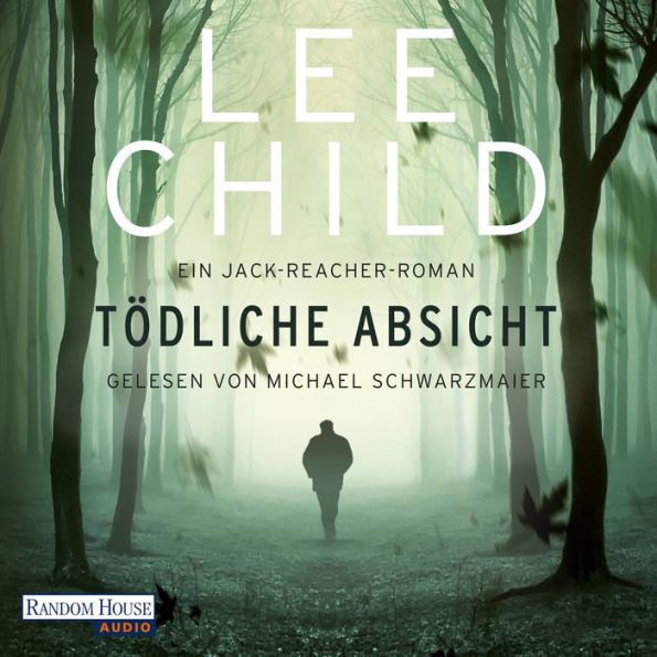 Tödliche Absicht: Ein Jack-Reacher-Roman