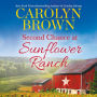 Second Chance at Sunflower Ranch: Includes a Bonus Novella (Ryan Family Series #2)