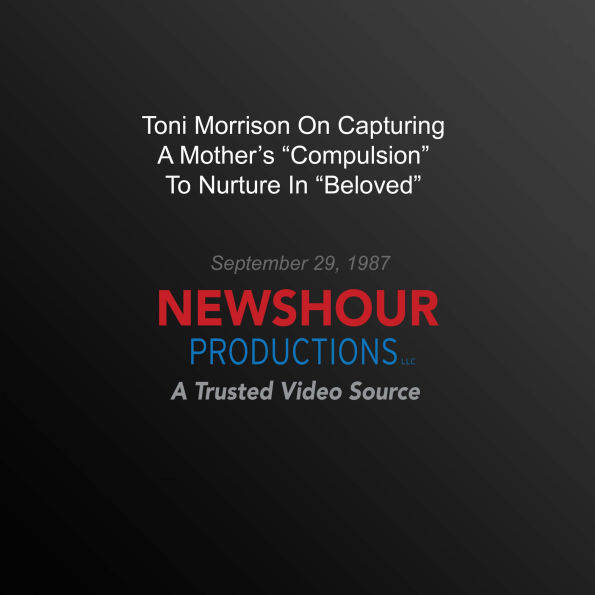 Toni Morrison On Capturing A Mother's 