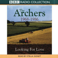 The Archers: Looking For Love 1968-1986