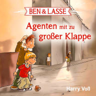 Ben & Lasse - Agenten mit zu großer Klappe (Abridged)