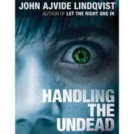 Handling the Undead