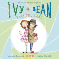 Ivy & Bean Take the Case (Book 10)