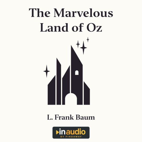 The Marvelous Land of Oz (Oz Series #2)