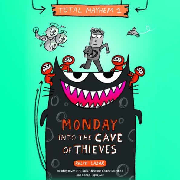 Monday - Into the Cave of Thieves (Total Mayhem #1)