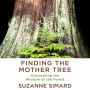 Finding the Mother Tree: Discovering the Wisdom of the Forest