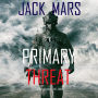 Primary Threat: The Forging of Luke Stone-Book #3 (an Action Thriller)
