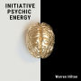 Initiative Psychic Energy