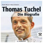 Thomas Tuchel: Die Biografie