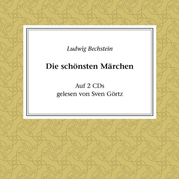 Ludwig Bechstein - Die schönsten Märchen (Abridged)