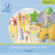 Sterntaler Hörgeschichten: Ewald und Gloria Im Zoo (Abridged)