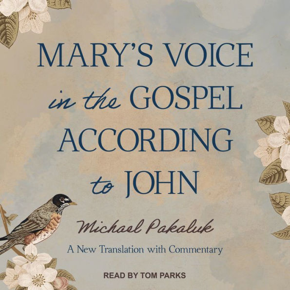 Mary's Voice in the Gospel According to John: A New Translation with Commentary