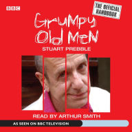 Grumpy Old Men The Official Handbook