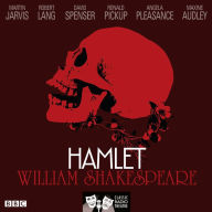 Hamlet (Classic Radio Theatre)