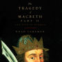 Tragedy of Macbeth, Part II: The Seed of Banquo, The