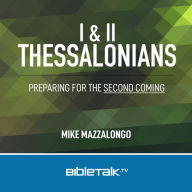 I & II Thessalonians: Preparing for the Second Coming