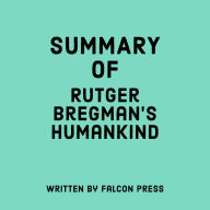 Summary of Rutger Bregman's Humankind