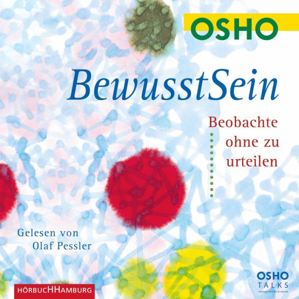 Bewusstsein: Beobachte, ohne zu urteilen