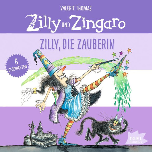 Zilly und Zingaro. Zilly, die Zauberin