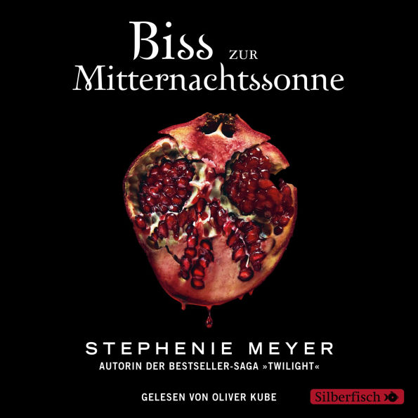 Bella und Edward 5: Biss zur Mitternachtssonne: Die weltberühmte Liebesgeschichte endlich aus Edwards Sicht